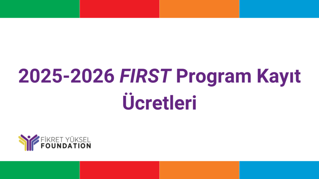 2025-2026 FIRST Program Kayıt Ücretleri